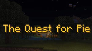 The Quest for Pie [CTM]