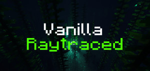 Vanilla Raytraced | Minecraft PE Texture Packs