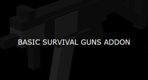 Basic Survival Guns Addon
