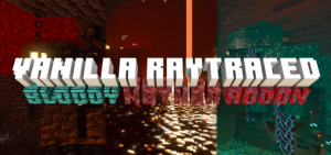 Bloody Nether Addon for Vanilla Raytraced