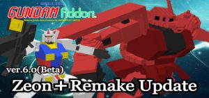 MobileSuit Gundam Addon ver.6.0 (Beta) | Zeon＋Remake Update