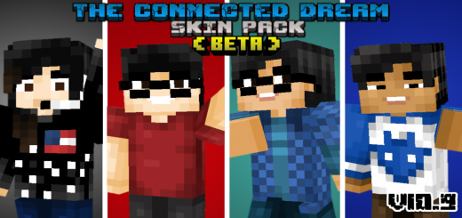 The Connected Dream Skin Pack [Update] [Beta] – MCPE AddOns