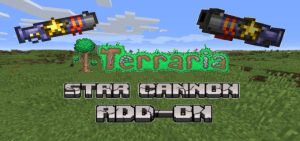 Terraria 3D Star Cannon Add-on