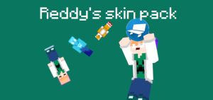 Reddy's Skin Pack