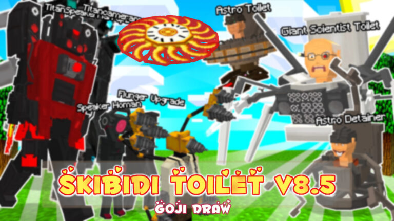 Skibidi Toilet Addon V8.5 (GOJI DRAW)