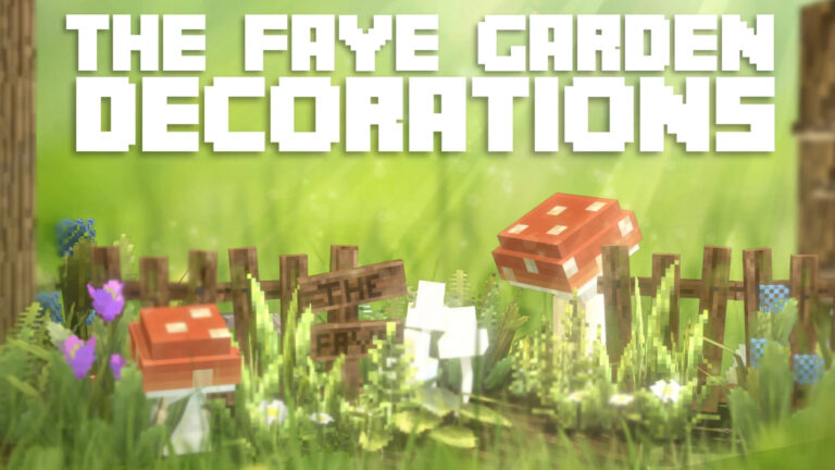 The FAYE Garden Decorations Pack! (v1)