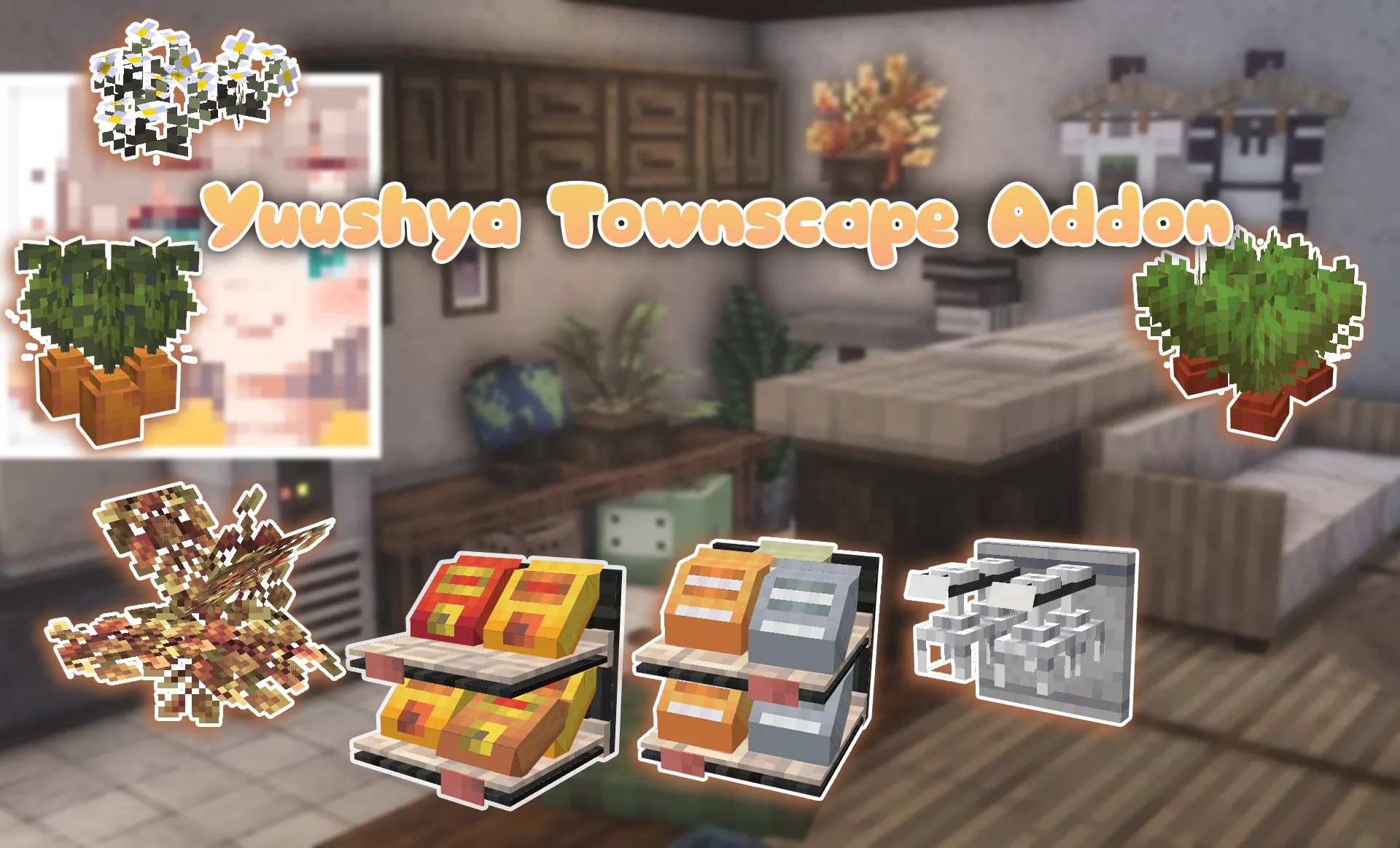 Yuushya Townscape Addon | Minecraft Furniture Mod (Bedrock) 