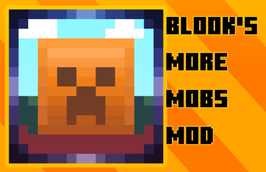 Blook's More Mobs Mod