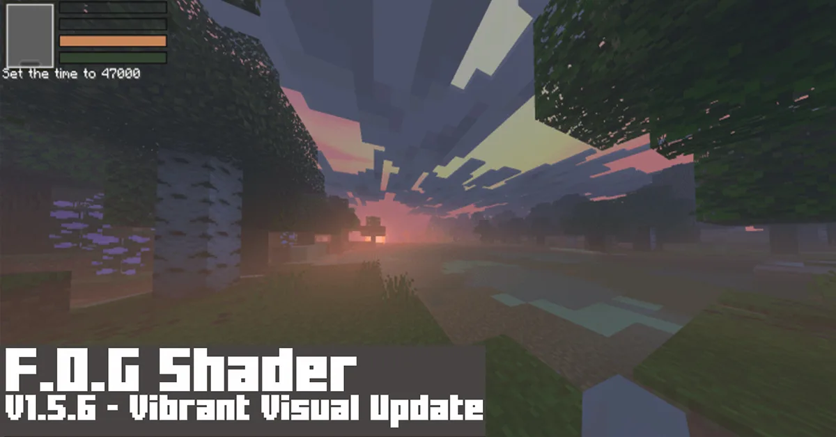 F.O.G Shader v1.5.6 - Vibrant Visual Update